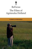 ReFocus: The Films of Agnieszka Holland