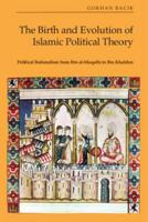The Birth and Evolution of Islamic Political Theory