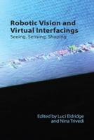 Robotic Vision and Virtual Interfacings