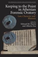 Keeping to the Point in Athenian Forensic Oratory