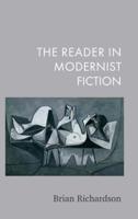 The Reader in Modernist Fiction