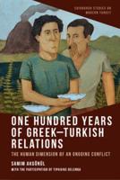 One Hundred Years of Greek-Turkish Relations