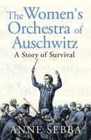 The Women's Orchestra of Auschwitz
