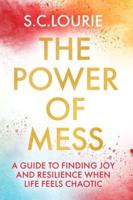 The Power of Mess