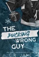 The Pucking Wrong Guy