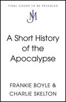 A Short History of the Apocalypse