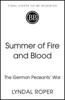 Summer of Fire and Blood