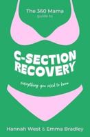 The 360 Mama Guide to C-Section Recovery