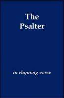 The Psalter in Rhyming Verse