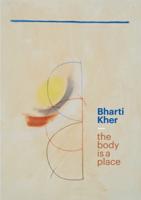Bharti Kher - The Body Is a Place