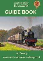 West Somerset Railway Visitor Guide