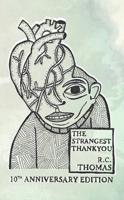 The Strangest Thankyou