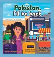 Pakistan, I'll Be Back