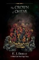 The Crown of Omens (The Blood and Steel Saga #0.5)