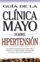 Guia De Clinica Mayo: Hipertension