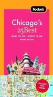 Fodor's Chicago's 25 Best, 6th Edition