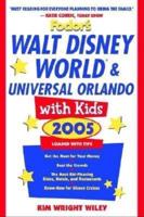 Walt Disney World & Universal Orlando With Kids 2005