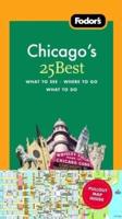 Fodor's Chicago's 25 Best, 5th Edition