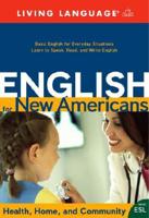 English for New Americans. Health, Home, and Community