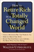 How to Retire Rich in a Totally Changed World