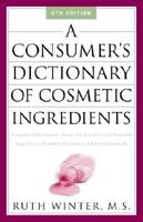 A Consumer's Dictionary of Cosmetic Ingredients