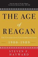 The Age of Reagan. The Conservative Counterrevolution, 1980-1989