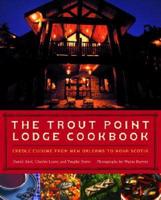 The Trout Point Lodge Cookbook