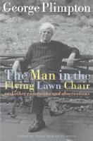 The Man in the Flying Lawn Chair and Other Excursions and Observations