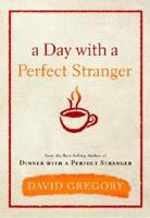 A Day With a Perfect Stranger