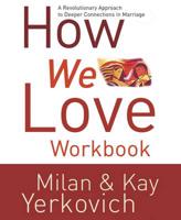 How We Love Workbook