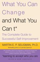 What You Can Change-- And What You Can't