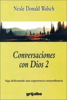 Conversaciones Con Dios 2 / Conversations With God, Book 2