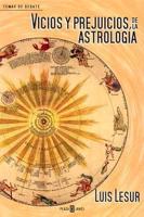 Vicios Y Prejuicios De La Astrología