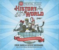The Mental Floss History of the World