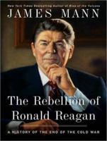 The Rebellion of Ronald Reagan