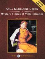 Mystery Stories of Violet Strange, With eBook