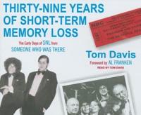 Thirty-Nine Years of Short-Term Memory Loss