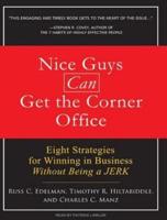 Nice Guys Can Get the Corner Office