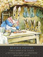 The Complete Tales of Peter Rabbit and Friends, With eBook