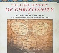 The Lost History of Christianity