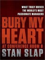 Bury My Heart at Conference Room B