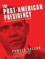 The Post-American Presidency