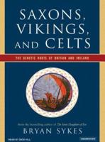 Saxons, Vikings, and Celts