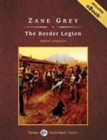 The Border Legion, With eBook