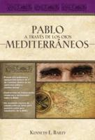 Pablo a Través De Los Ojos Mediterráneos Softcover Paul Through Mediterrane