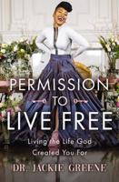 Permission to Live Free