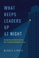 What Keeps Leaders Up at Night