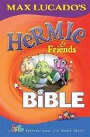 Max Lucado's Hermie & Friends Bible