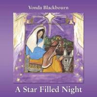 A Star Filled Night: Living in Fullness Today