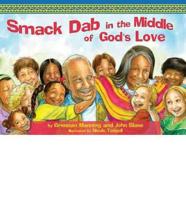 Smack-Dab in the Middle of God's Love